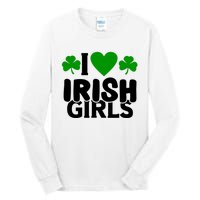 I Love Irish Girls Tall Long Sleeve T-Shirt