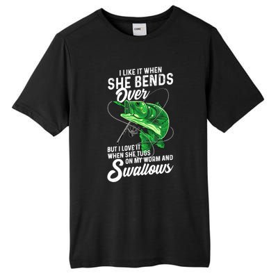 I Like It When She Bends Over Fishing Gifts for Tall Fusion ChromaSoft Performance T-Shirt