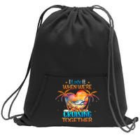 I Love It When WeRe Cruising Together Cruise Sweatshirt Cinch Pack Bag