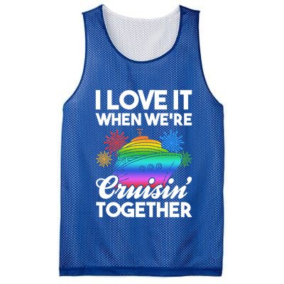 I Love It When We're Cruisin' Together Fun Cruising Trip Cool Gift Mesh Reversible Basketball Jersey Tank