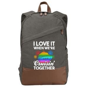 I Love It When We're Cruisin' Together Fun Cruising Trip Cool Gift Cotton Canvas Backpack