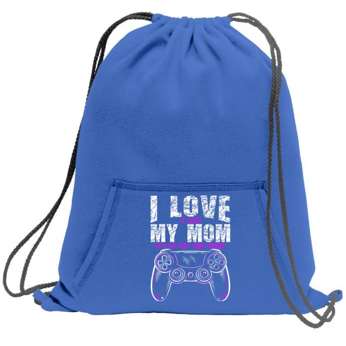 I Love It When My Mom Lets Me Play Video Games Gamer Gift Sweatshirt Cinch Pack Bag