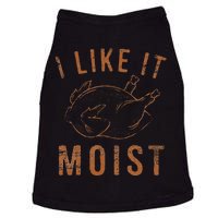 I Like It Moist Roasted Turkey Funny Thanksgiving Leg Day Doggie Tank