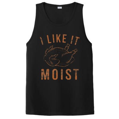 I Like It Moist Roasted Turkey Funny Thanksgiving Leg Day PosiCharge Competitor Tank