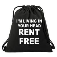 IM Living In Your Head Rent Free Drawstring Bag