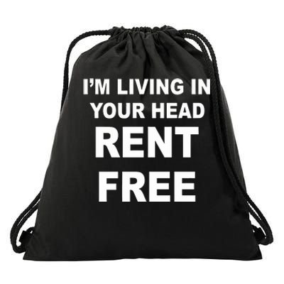 IM Living In Your Head Rent Free Drawstring Bag