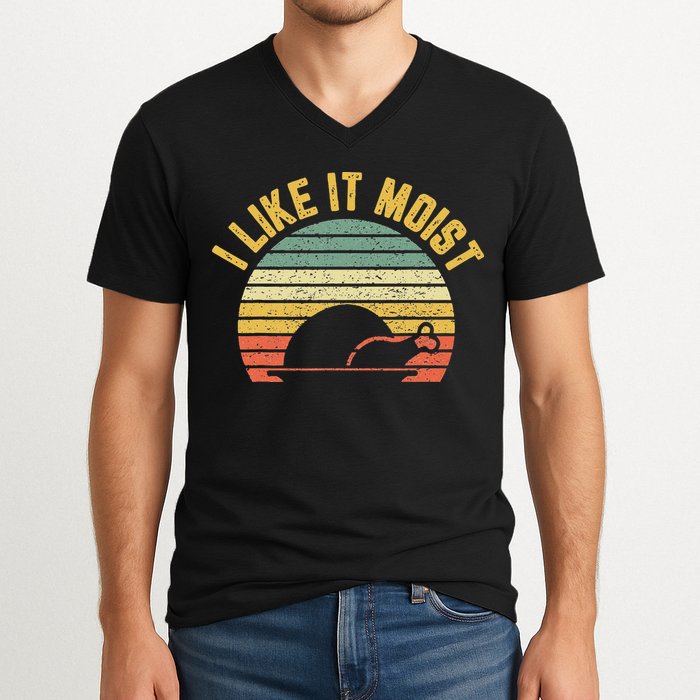 I Like It Moist Retro Funny Thanksgiving V-Neck T-Shirt