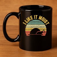 I Like It Moist Retro Funny Thanksgiving 11oz C Handle Ceramic Mug