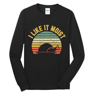 I Like It Moist Retro Funny Thanksgiving Tall Long Sleeve T-Shirt