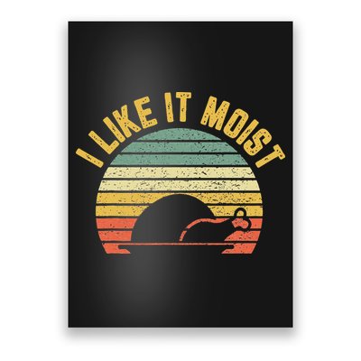 I Like It Moist Retro Funny Thanksgiving Poster