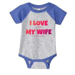 I Love It When My Wife Lets Me Go Fishing Funny DadS Saying Funny Gift Infant Baby Jersey Bodysuit