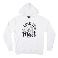 I Like It Moist Funny Thanksgiving Turkey Leg Day Hoodie