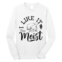 I Like It Moist Funny Thanksgiving Turkey Leg Day Long Sleeve Shirt