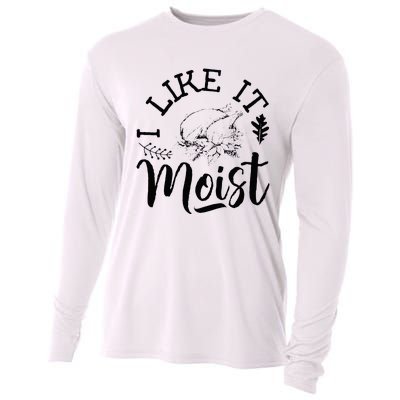 I Like It Moist Funny Thanksgiving Turkey Leg Day Cooling Performance Long Sleeve Crew