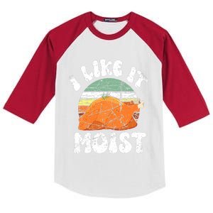 I Like It Moist, Funny Thanksgiving Costume Turkey Leg Day Kids Colorblock Raglan Jersey