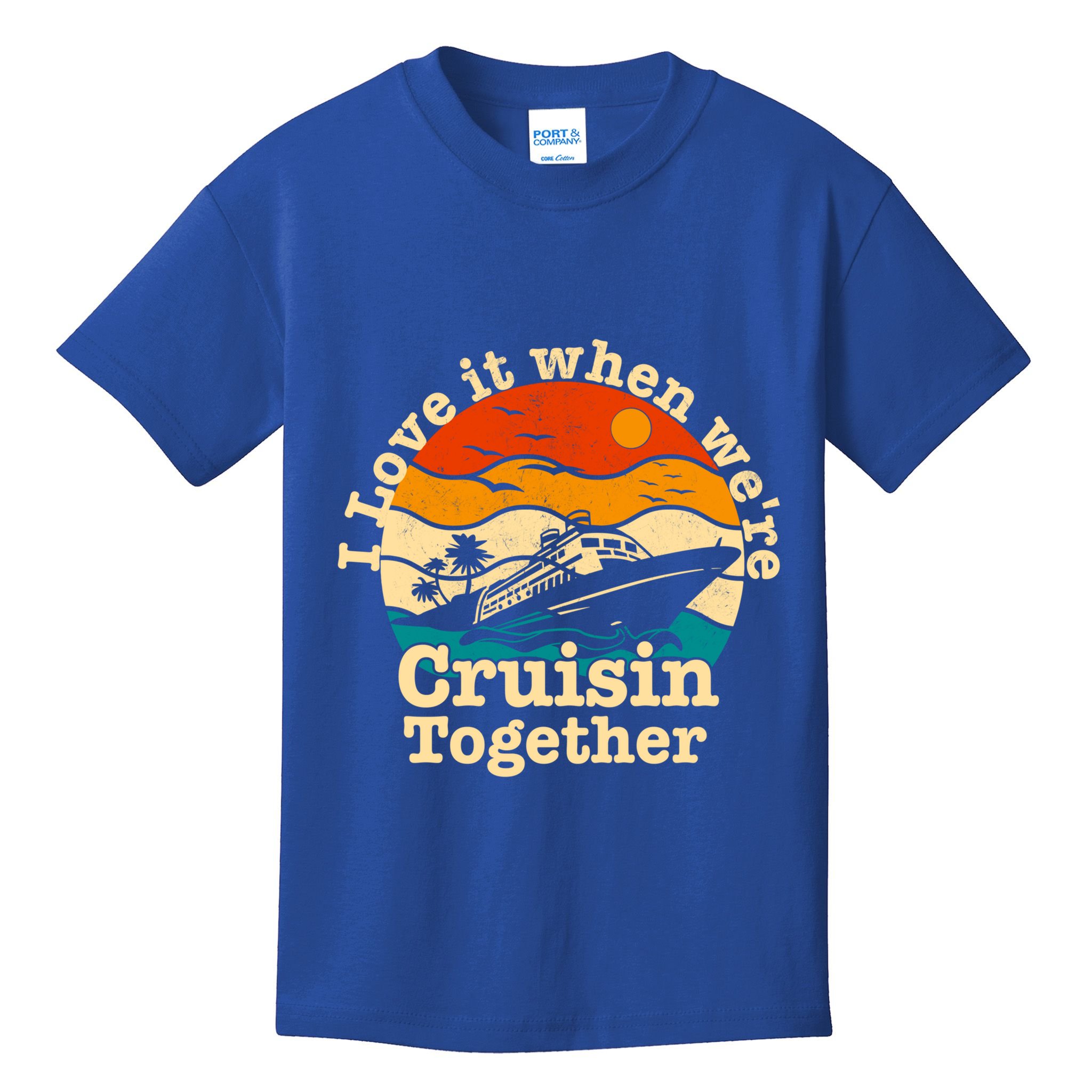 I Love It When We're Cruisin Together Cruising Lover Cruiser Funny Gift Kids T-Shirt