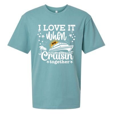 I Love It When We're Cruisin Together Cruising Ocean Life Gift Sueded Cloud Jersey T-Shirt