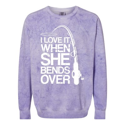 I Love It When She Bends Over Funny Fishing Colorblast Crewneck Sweatshirt