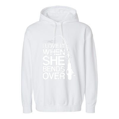 I Love It When She Bends Over Funny Fishing Garment-Dyed Fleece Hoodie