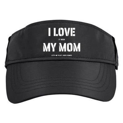 I Love It When My Mom Lets Me Play Video Games Funny Gamer Adult Drive Performance Visor