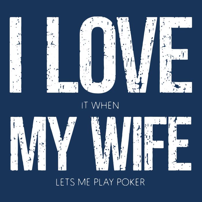 I Love It When My Wife Lets Me Play Poker Funny Poker 16 in Basic Backpack