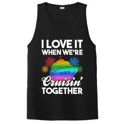 I Love It When We're Cruisin' Together Fun Cruising Trip Gift PosiCharge Competitor Tank