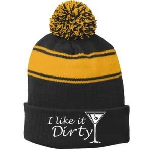 I Like It Dirty Martini Funny Love Gift Stripe Pom Pom Beanie