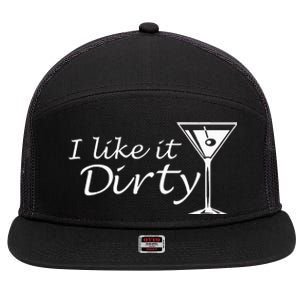 I Like It Dirty Martini Funny Love Gift 7 Panel Mesh Trucker Snapback Hat