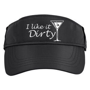 I Like It Dirty Martini Funny Love Gift Adult Drive Performance Visor