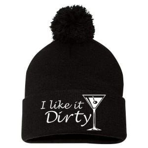 I Like It Dirty Martini Funny Love Gift Pom Pom 12in Knit Beanie