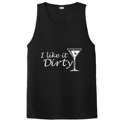 I Like It Dirty Martini Funny Love Gift PosiCharge Competitor Tank