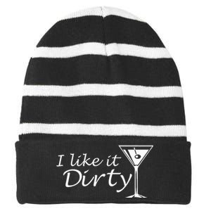 I Like It Dirty Martini Funny Love Gift Striped Beanie with Solid Band