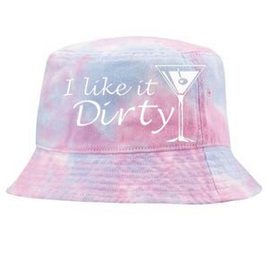 I Like It Dirty Martini Funny Love Gift Tie-Dyed Bucket Hat