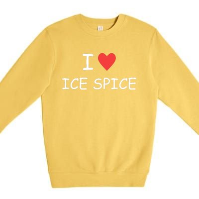 I Love Ice Spice Premium Crewneck Sweatshirt