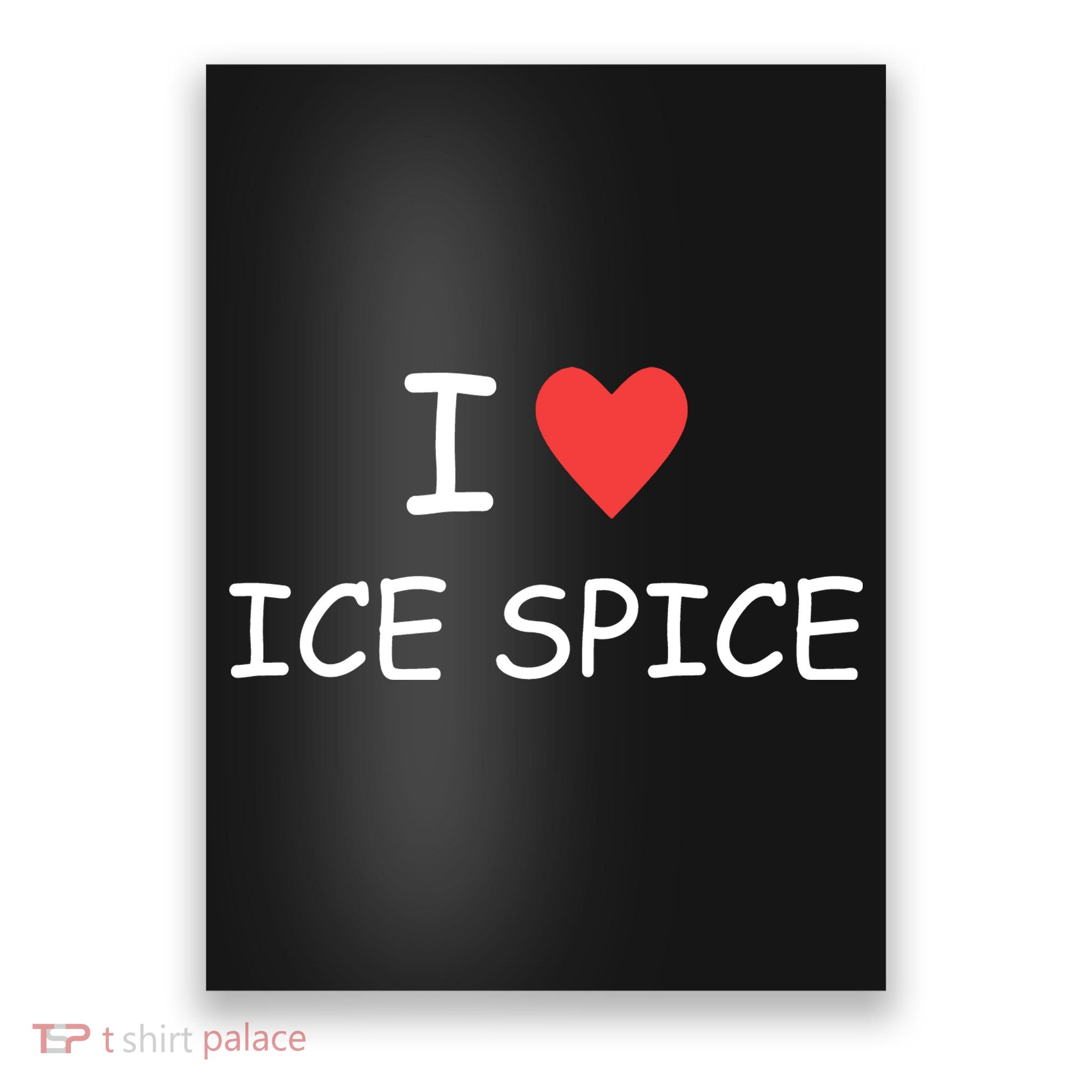 I Love Ice Spice Poster