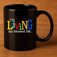 IM Living In My Blessed Life 11oz C Handle Ceramic Mug