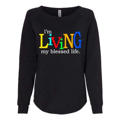 IM Living In My Blessed Life Womens California Wash Sweatshirt