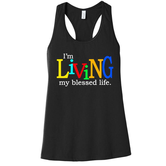 IM Living In My Blessed Life Women's Racerback Tank