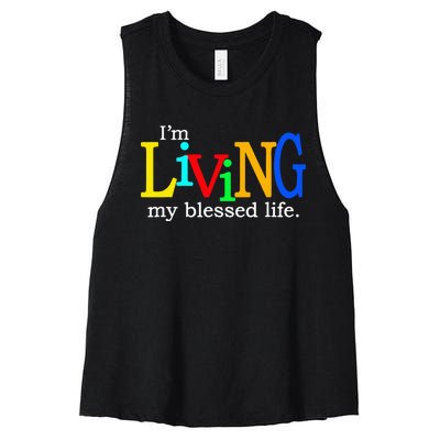 IM Living In My Blessed Life Women's Racerback Cropped Tank