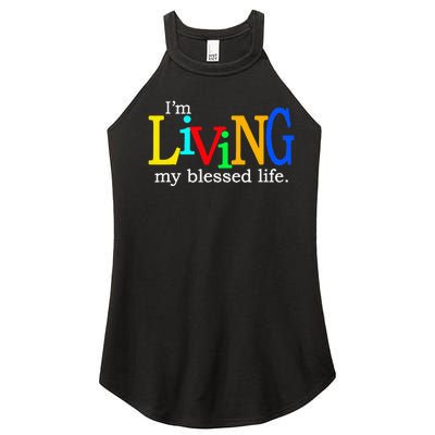 IM Living In My Blessed Life Women’s Perfect Tri Rocker Tank