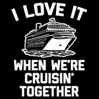 I Love It When We're Cruisin' Together Funny Family Cruise Gift Bucket Hat