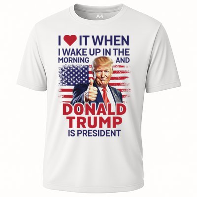 I Love It When I Wake Up And Trump Is President Funny Trump Performance Shirt