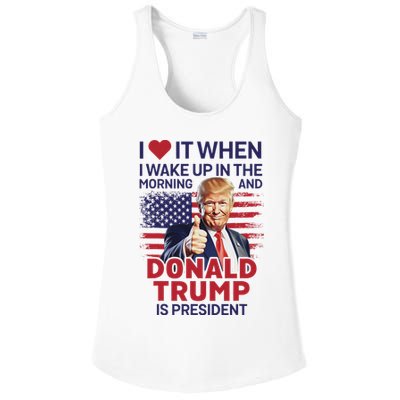 I Love It When I Wake Up And Trump Is President Funny Trump Ladies PosiCharge Competitor Racerback Tank