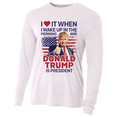 I Love It When I Wake Up And Trump Is President Funny Trump Cooling Performance Long Sleeve Crew