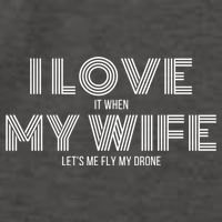 I Love It When My Wife Lets Me Fly My Drone Gift Vector Backpack