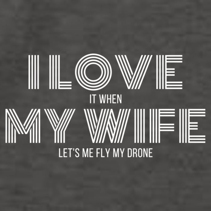 I Love It When My Wife Lets Me Fly My Drone Gift Vector Backpack