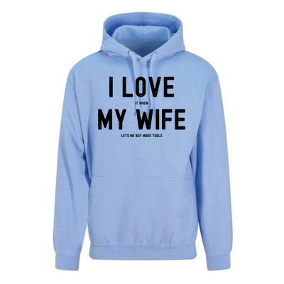 I Love It When My Wife Lets Me Buy More Tools Woodworking Unisex Surf Hoodie