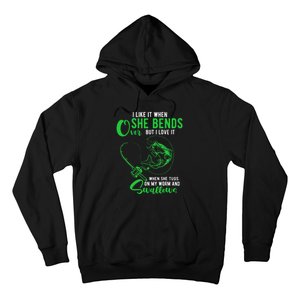 I Like It When She Bends Over Funny Fishing Humor Hoodie