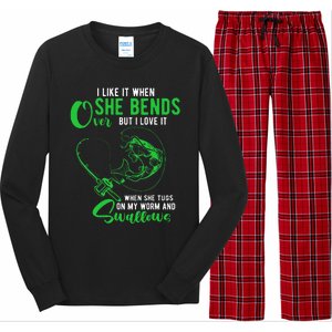 I Like It When She Bends Over Funny Fishing Humor Long Sleeve Pajama Set