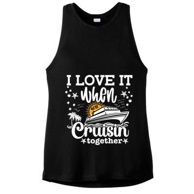 I Love It When Were Cruisin Together Cruising Ocean Life Gift Ladies PosiCharge Tri-Blend Wicking Tank